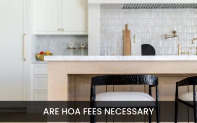 Are HOA Fees Really Necessary?