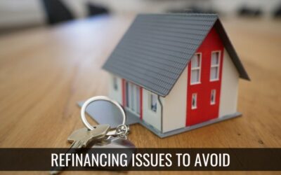 5 Refinancing Mistakes to Avoid