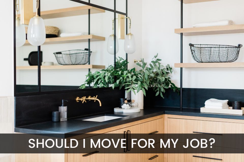 Should I Move For My Job?