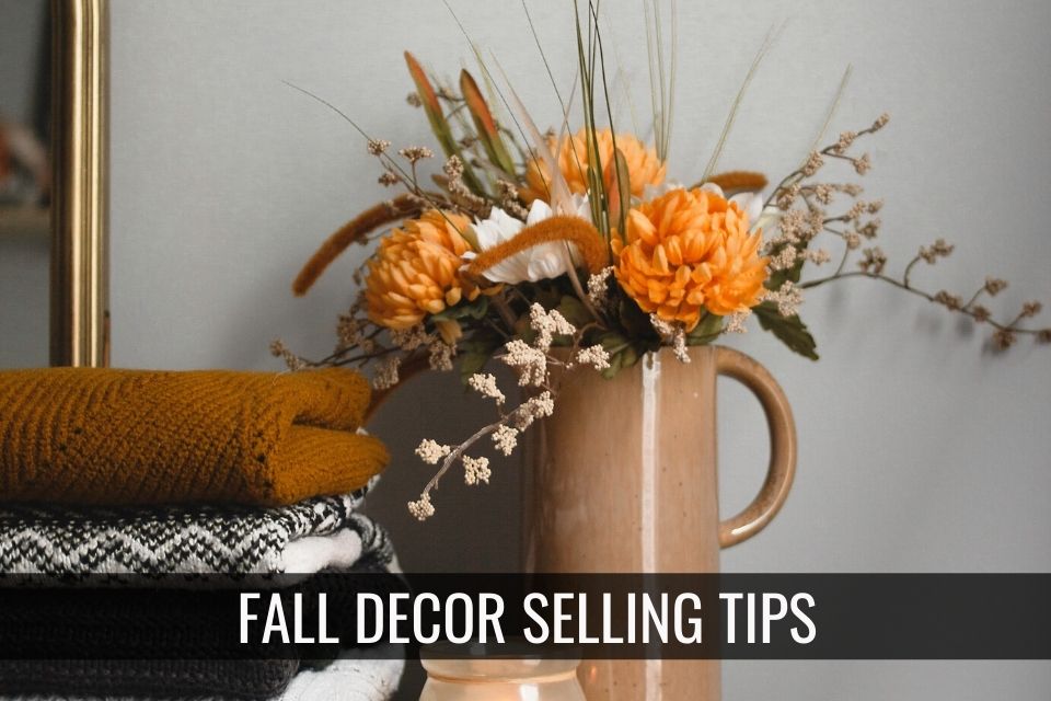 Fall Decor Selling Tips