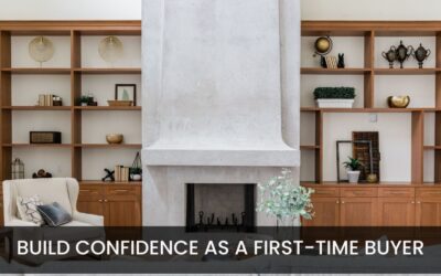 How to Build Confidence as a First-Time Homebuyer