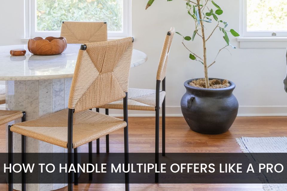 Sellers: How to Handle Multiple Offers Like a Pro