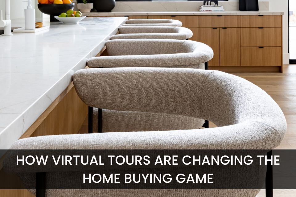 How Virtual Tours Are Changing the Home Buying Game