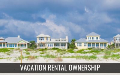 Vacation Rental Ownership – Is It For You?