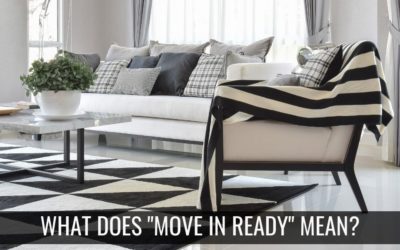 What does Move In Ready really mean?