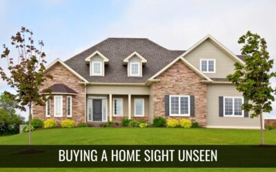 Tips for Buying a Home Sight Unseen