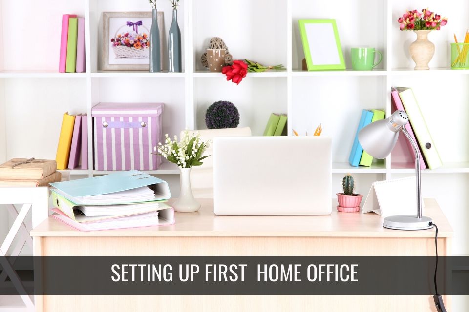 How to Setup Your First Home Office