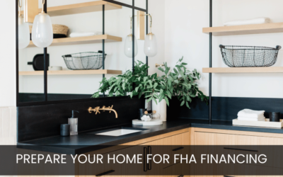 Prepare Your Home for FHA Financing