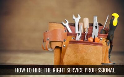 How to Hire the Right Service Professional