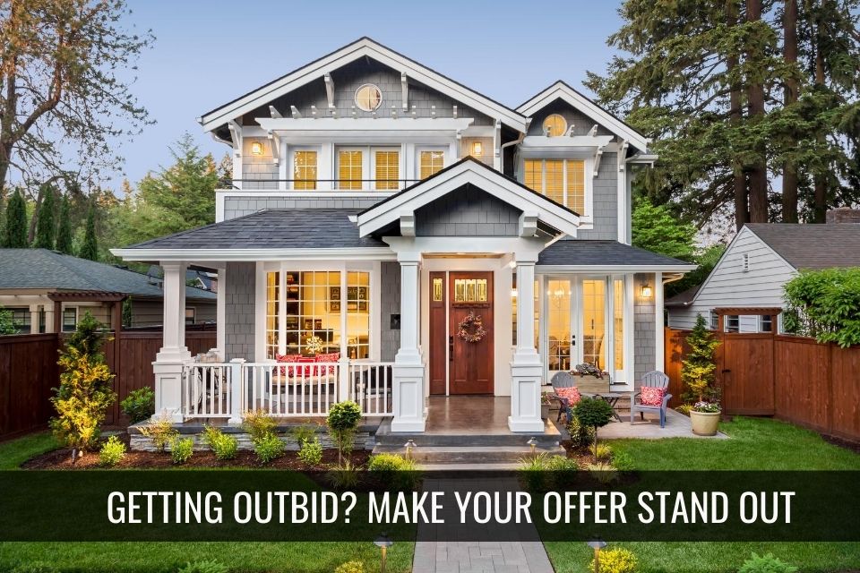 Getting outbid? Strategies to make your offer stand out