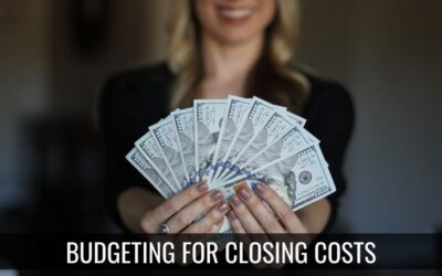 Budgeting For Closing Costs