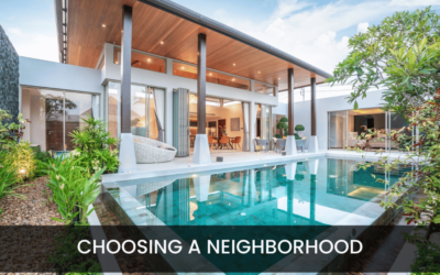 Important Considerations When Choosing the Right Neighborhood