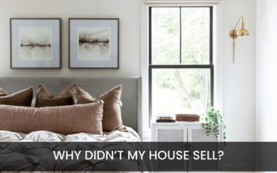 Why Didn’t My House Sell?